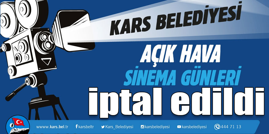 Kars’ta açık hava sinema etkinliği iptal edildi