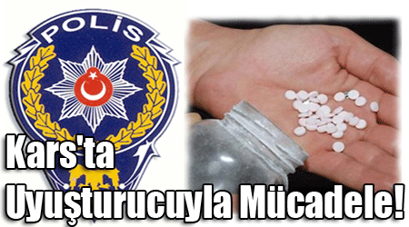 Kars'ta Uyuşturucuyla Mücadele!
