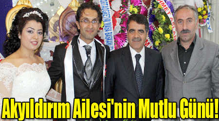 Akyıldırım Ailesi'nin Mutlu Günü!