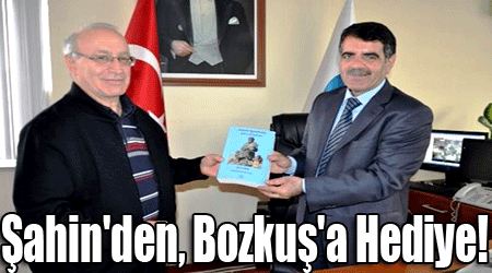 Şahin'den Bozkuş'a Hediye!