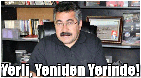 Yerli, Yeniden Yerinde!