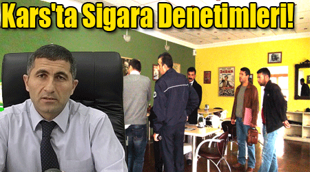 Kars'ta Sigara Denetimleri!