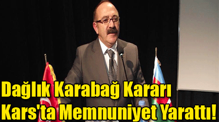 Dağlık Karabağ Kararı Kars'ta Memnuniyet Yarattı!