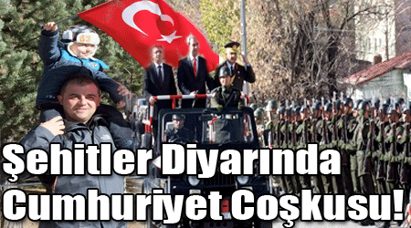 Şehitler Diyarında Cumhuriyet Coşkusu!