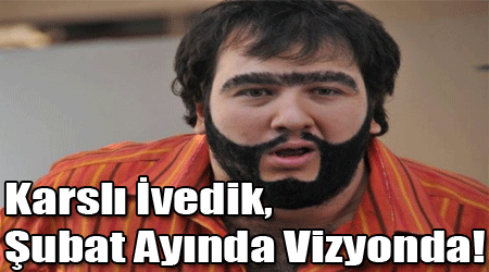 Karslı İvedik, Şubat Ayında Vizyonda!