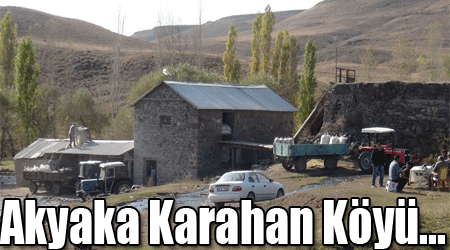 Akyaka Karahan Köyü...