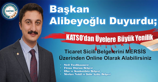 Başkan Alibeyoğlu duyurdu: Ticaret Sicili Belgelerini MERSİS üzerinden online olarak alabilirsiniz
