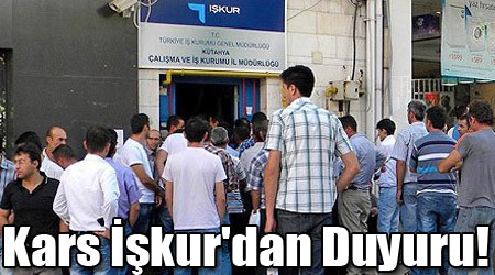 Kars İşkur'dan Duyuru!