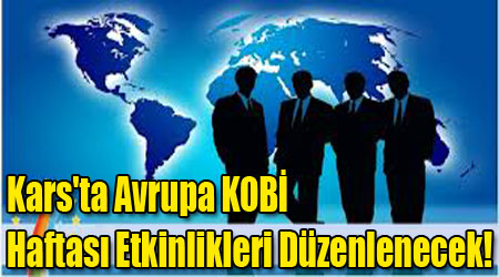 Kars'ta Avrupa KOBİ Haftası Etkinlikleri Düzenlenecek!