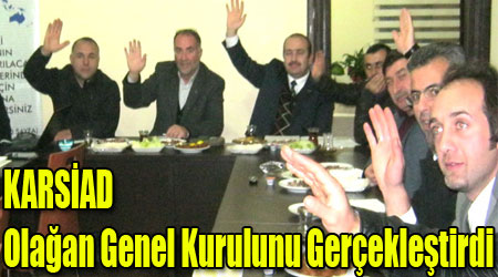 KARSİAD Olağan Genel Kurulunu Gerçekleştirdi
