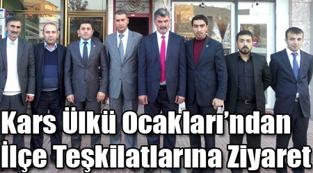 Kars Ülkü Ocakları’ndan İlçe Teşkilatlarına Ziyaret