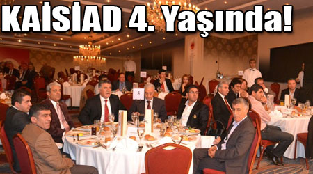 KAİSİAD 4. Yaşında!