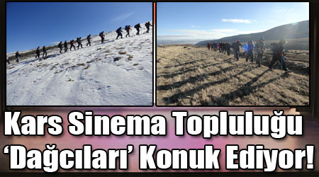 Kars Sinema Topluluğu ‘Dağcıları’ Konuk Ediyor!