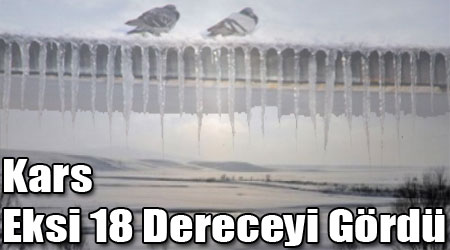 Kars Eksi 18 Dereceyi Gördü