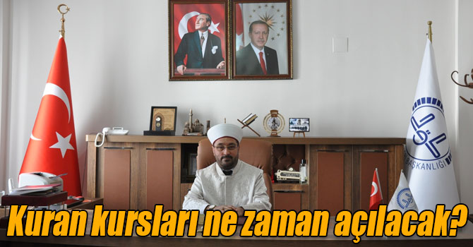 Kars’ta kuran kurslarının yeniden açılacağı tarih belli oldu