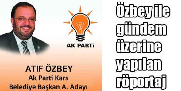 Atıf Özbey: Ben Tüm Türkiye Halkını Karslı Sayıyorum!
