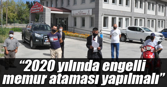 Başkan Kaya: “2020 yılında engelli memur ataması yapılmalı”