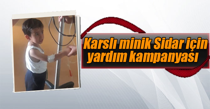 Trabzon'da tedavi gören lösemi hastası Karslı minik Sidar için yardım kampanyası