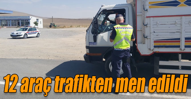 Kars’ta 12 araç trafikten men edildi