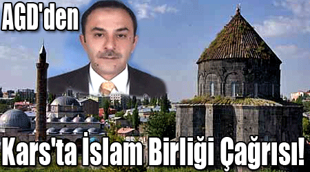 AGD'den Kars'ta İslam Birliği Çağrısı!