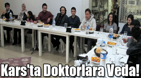 Kars'ta Doktorlara Veda!