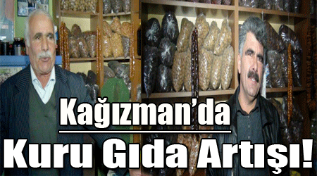 Kağızman’da Kuru Gıda Artışı!