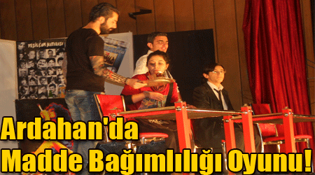 Ardahan'da Madde Bağımlılığı Oyunu!