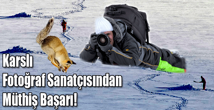 Karslı Fotoğraf Sanatçısından Müthiş Başarı!