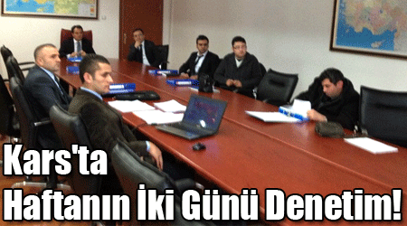 Kars'ta Haftanın İki Günü Denetim!