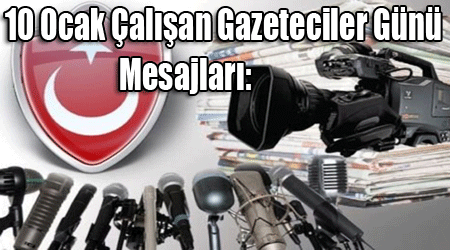 10 Ocak Çalışan Gazeteciler Günü Mesajları