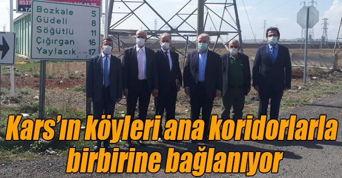 Kars’ın köyleri ana koridorlarla birbirine bağlanıyor