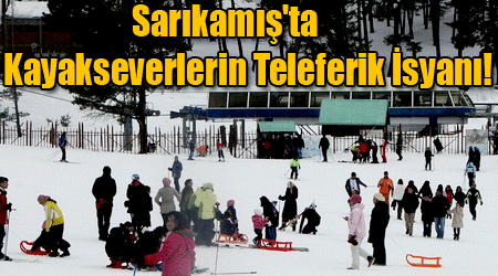Sarıkamış'ta Kayakseverlerin Teleferik İsyanı!
