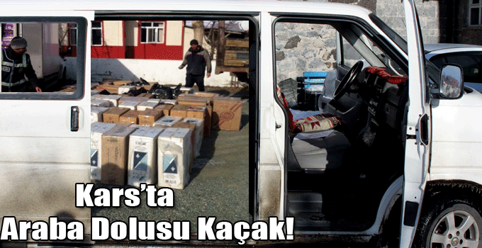 Kars’ta Araba Dolusu Kaçak!