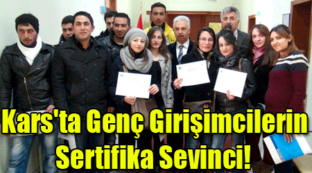 Kars'ta Genç Girişimcilerin Sertifika Sevinci!