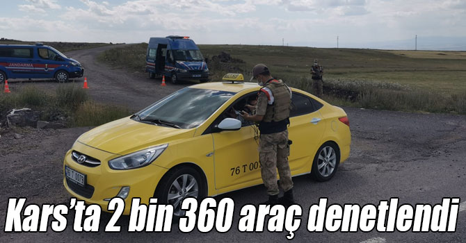 Kars’ta 2 bin 360 araç denetlendi