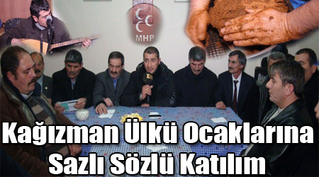 Kağızman Ülkü Ocaklarına Sazlı Sözlü Katılım