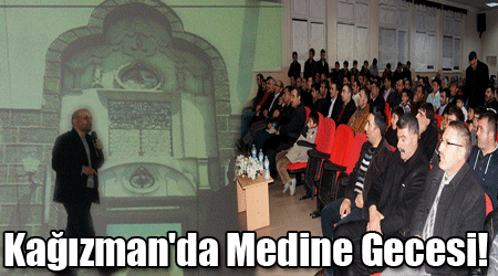 Kağızman'da Medine Gecesi!