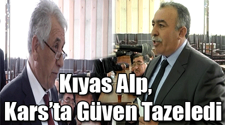 Kıyas Alp, Kars'ta Güven Tazeledi