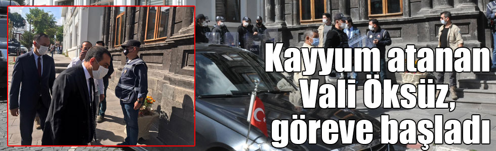 Kayyum atanan Vali Öksüz, göreve başladı