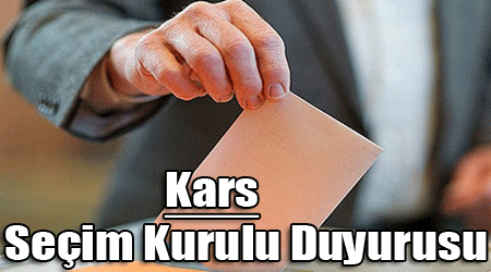 Kars Seçim Kurulu Duyurusu
