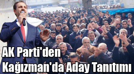 AK Parti'den Kağızman'da Aday Tanıtımı