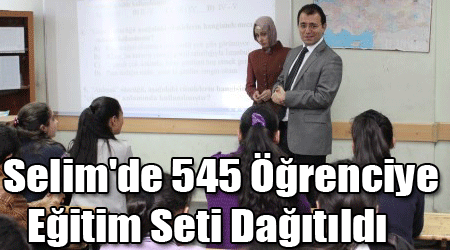 Selim'de 545 Öğrenciye Eğitim Seti Dağıtıldı