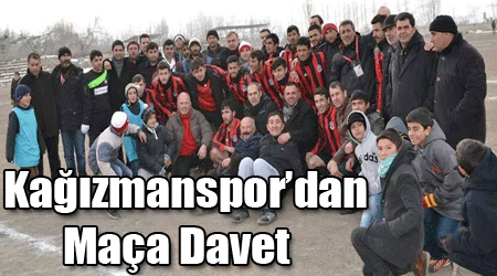 Kağızmanspor’dan Maça Davet