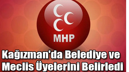 MHP Kağızman'da Belediye ve Meclis Üyelerini Belirledi