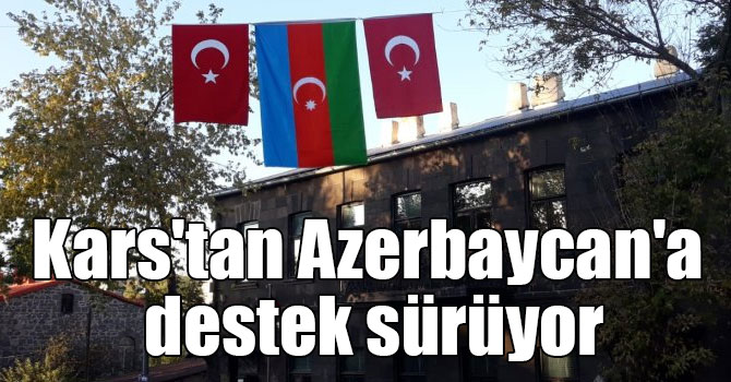 Kars'tan Azerbaycan'a destek sürüyor