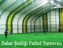 Bahar Şenliği Futbol Turnuvası