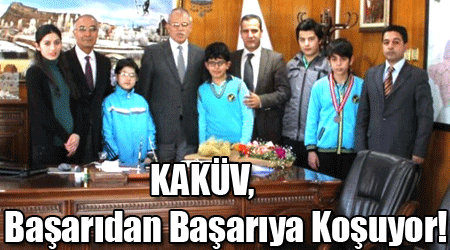 KAKÜV, Başarıdan Başarıya Koşuyor!