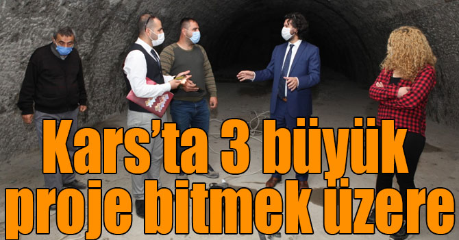 Kars’ta 3 büyük proje bitmek üzere