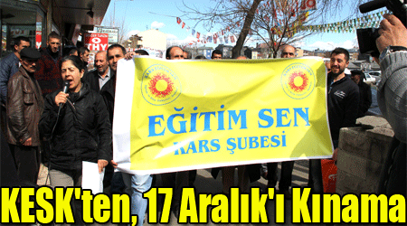 KESK'ten, 17 Aralık'ı Kınama