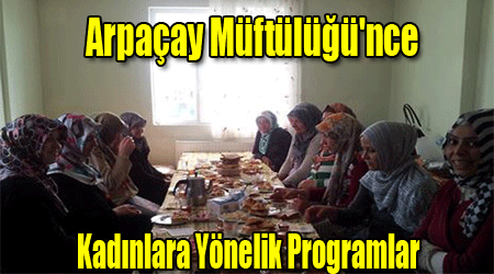 Arpaçay Müftülüğü'nce Kadınlara Yönelik Programlar